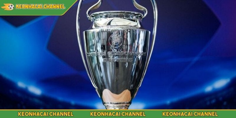 Kèo cúp C1 là như thế nào?